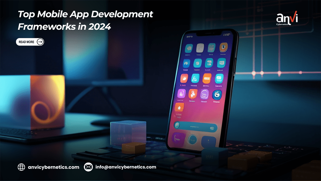 Top Mobile App Development Frameworks in 2024
