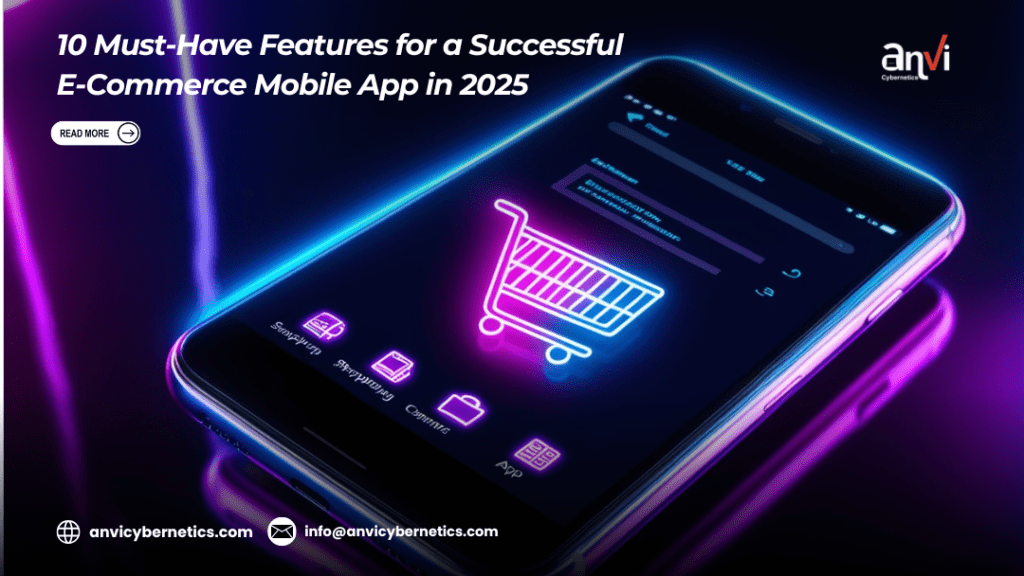 Key features for successful e-commerce mobile apps to drive user engagement in 2025.